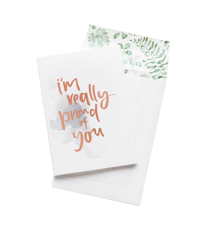 Greeting Card - I'm Really Proud Of You