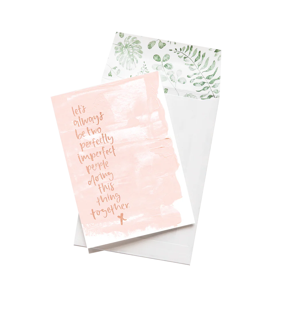 Greeting Card - Let’s Always Be Two Imperfect People