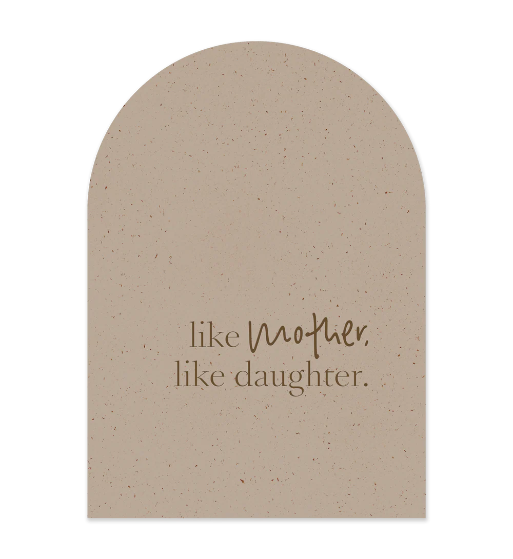 Greeting Card - Like Mother, Like Daughter