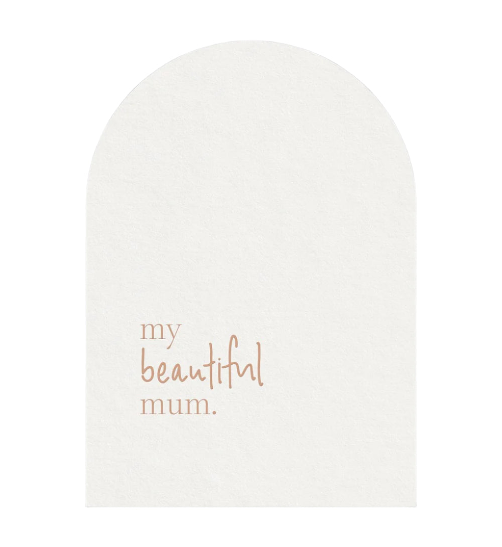 Greeting Card - My Beautiful Mum