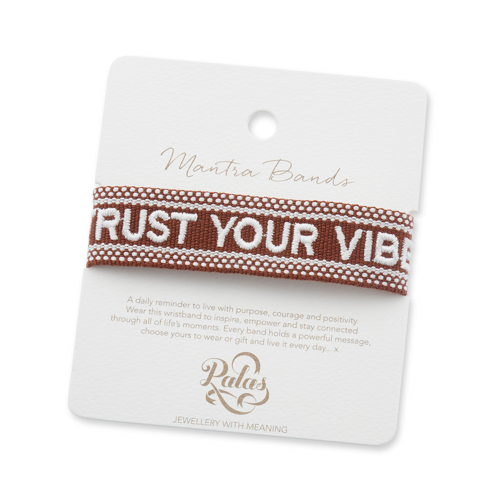 "TRUST YOUR VIBES" Woven Mantra Band