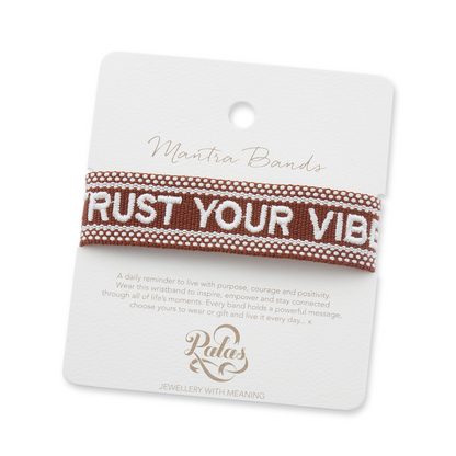 "TRUST YOUR VIBES" Woven Mantra Band