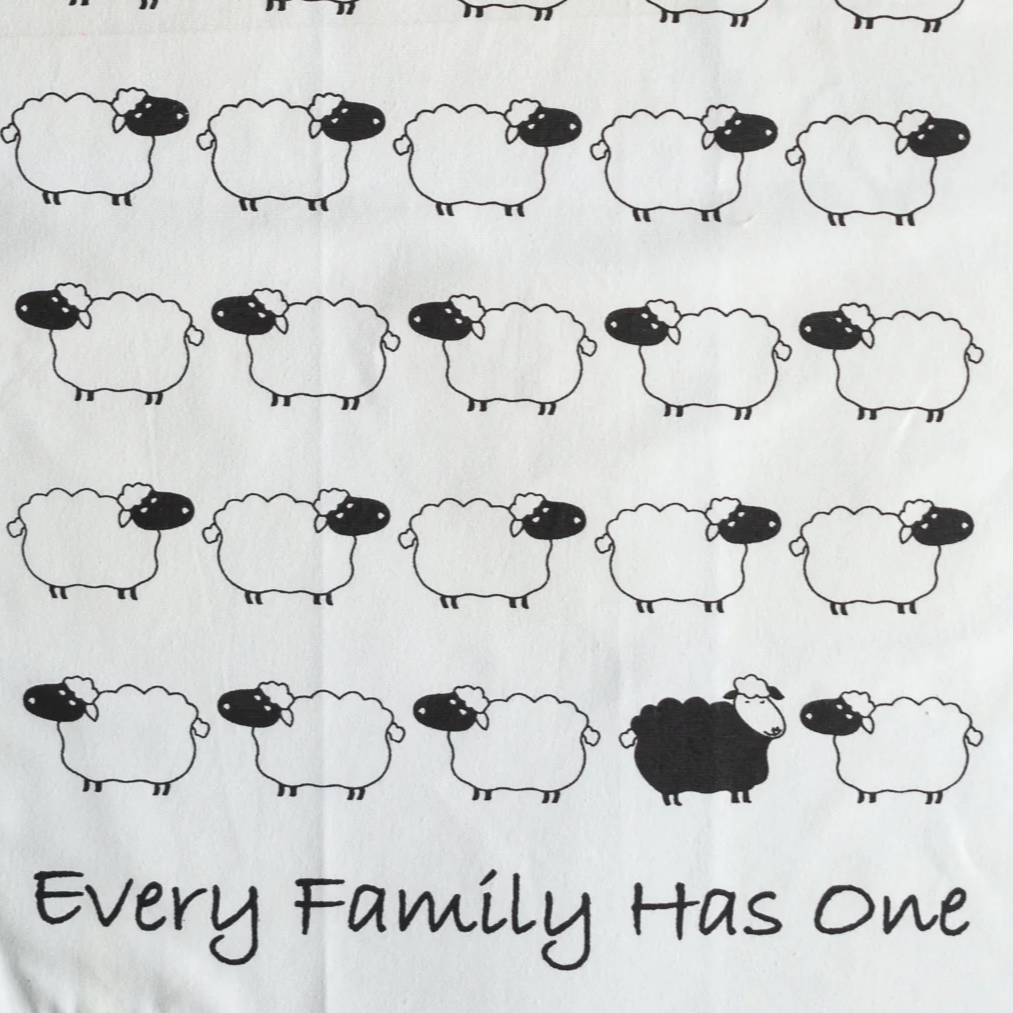 Tea Towel - 'Every Family Has One' Black Sheep
