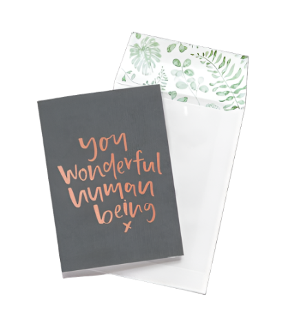 Greeting Card - You Wonderful Human Being