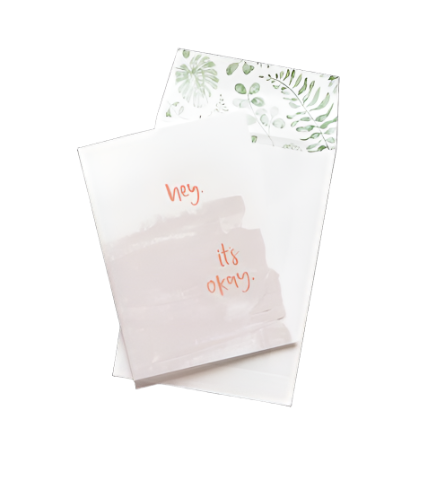 Greeting Card - Hey, It’s Okay