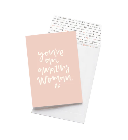 Greeting Card - You're An Amazing Woman